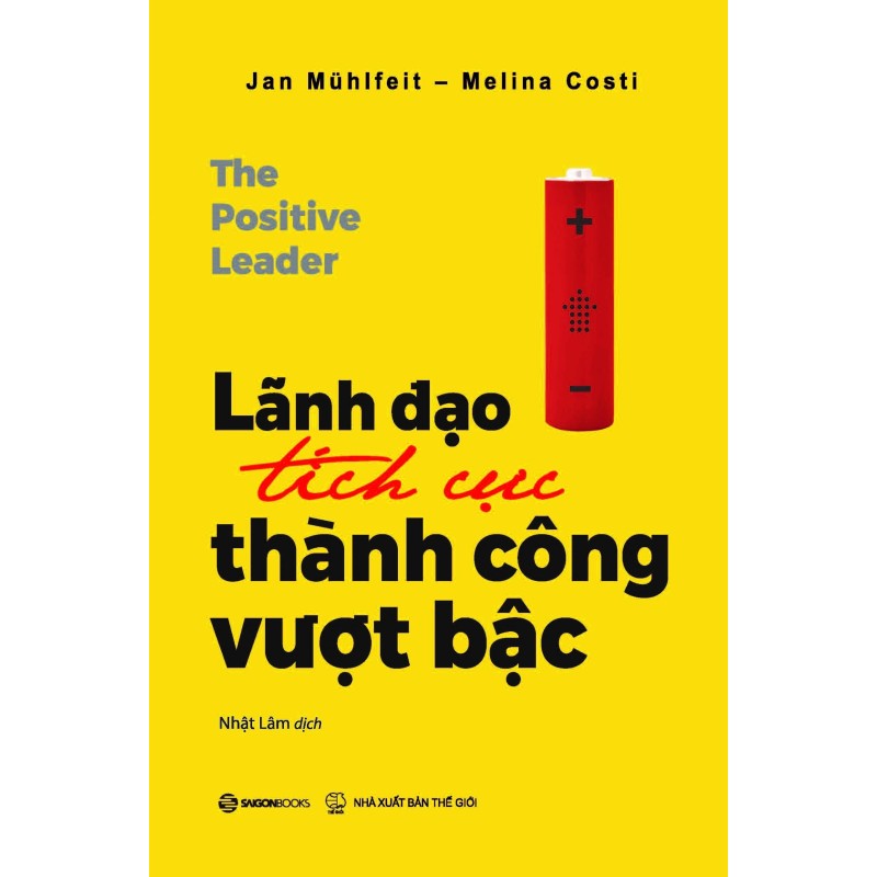 Lãnh Đạo Tích Cực - Thành Công Vượt Bậc