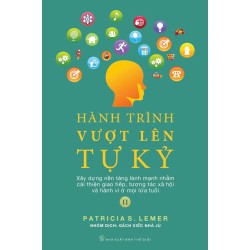 [COMBO 2 CUỐN] HÀNH TRÌNH VƯỢT LÊN TỰ KỶ