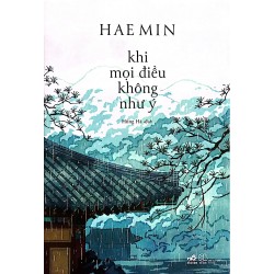 Khi Mọi Điều Không Như Ý