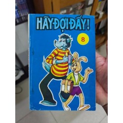 Hãy đợi đấy (6 / 12 tập)