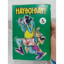 Hãy đợi đấy (6 / 12 tập)