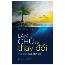 Làm Chủ Sự Thay Đổi - Vực...