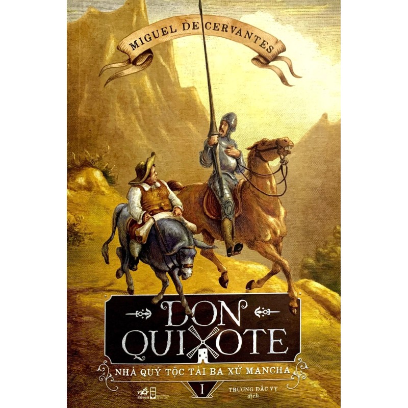 Don Quixote Nhà Quý Tộc Tài Ba Xứ Mancha ( Trọn bộ 2 tập)