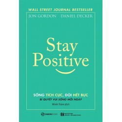 Stay Positive - Sống Tích...