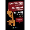 Nói Chuyện Là Bản Năng, Giữ Miệng Là Tu Dưỡng, Im Lặng Là Trí Tuệ