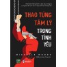 Thao Túng Tâm Lý Trong Tình Yêu