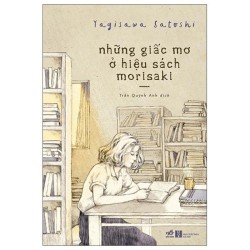 Những Giấc Mơ Ở Hiệu Sách Morisaki (Trọn bộ 2 tập)